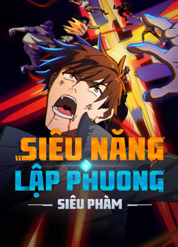Siêu Năng Lập Phương Siêu Phàm – Phim Hành Động Mới Nhất 2025